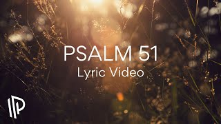 Psalm 51 Forgive Me by The Psalms Project feat Trot Lifto  Official Lyric Video [upl. by Eladnek]