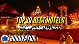 Best Hotels In Guruvayur  Hotels Near Guruvayur Temple  Walking Distance [upl. by Regnig930]