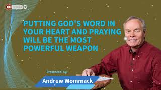 Andrew Wommack  Putting Gods Word In Your Heart And Praying Will Be The Most Powerful Weapon [upl. by Roxanne]