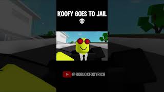 KOOFY GOES TO JAIL 💀 shorts shortsfeed short [upl. by Agustin]