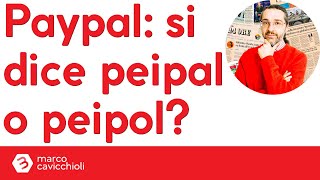 Paypal si pronuncia peipal o peipol [upl. by Adne640]