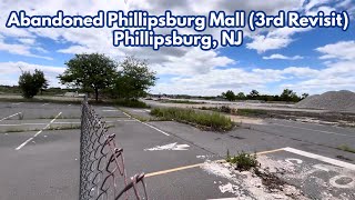 3rd Revisit of the Abandoned Phillipsburg Mall in Phillipsburg NJ [upl. by Annwahsal315]