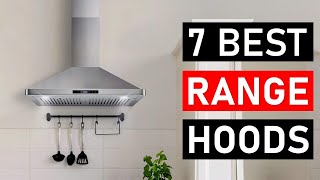 Top 7 Best Range Hoods in 2023  Best Range Hood Buying Guide [upl. by Nichols]