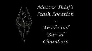 Ansilvund Burial Chambers  Master Thiefs Stash Location [upl. by Arinaj]