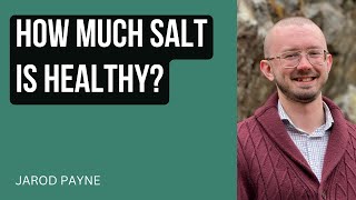 How Much Salt Should You Eat [upl. by Gilburt]