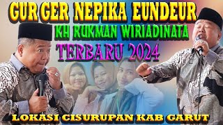 GUR GER NEUPIKA EUNDEUR 🤣🤣🤣CERAMAH TERBARU KH RUKMAN WIRIADINATA DI GARUT [upl. by Dieball960]