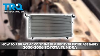 How to Replace AC Condenser amp Receiver Dryer Assembly 20002006 Toyota Tundra [upl. by Yelda]