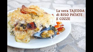 RISO PATATE E COZZE  la vera Tajedda originale Pugliese [upl. by Lenore]