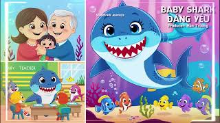 BABY SHARK ĐÁNG YÊU  Những Ca Khúc Thiếu Nhi Kỳ Diệu [upl. by Leonhard3]