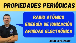 PROPIEDADES PERIODICAS RADIO ATOMICOENERGIA DE IONIZACIONAFINIDAD ELECTRONI PROPIEDADES ATOMICAS [upl. by Ettenoitna]