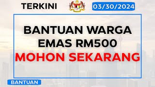 BANTUAN WARGA EMAS RM500 MOHON SEKARANG [upl. by Hussey957]