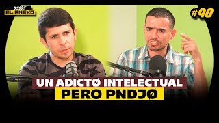 Un Adicto Inteligente pero Pendjo — Aníbal  90 [upl. by Eads]