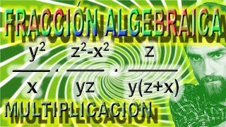 MULTIPLICACIÓN DE FRACCIONES ALGEBRAICAS 🌎 Operaciones De Fracción Algebraica 5 [upl. by Kassaraba972]