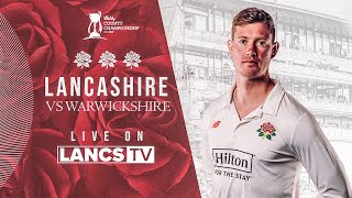 🔴 LIVE Lancashire vs Warwickshire  DAY ONE  Vitality County Championship [upl. by Lola647]