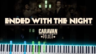 Caravan Palace  Ended with the night Piano Tutorial [upl. by Aniz]