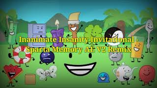 Happy Veterans Day Special Inanimate Insanity Invitational  Sparta Memory AE V2 Remix [upl. by Surad]