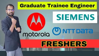 Graduate Trainee Engineer  2025  2024  2023 Batch Hiring  Siemens Motorola NTT Data Jobs [upl. by Nowed]