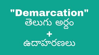 Demarcation meaning in telugu demarcationmeaningintelugudemarcationtelugumeaningdemarcation [upl. by Alasdair779]