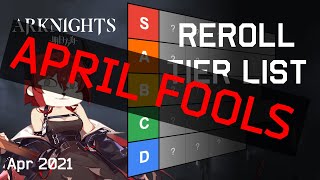 Reroll Tier List  April Fools  Arknights [upl. by Eniluap642]