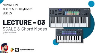 Scale amp Chord Modes  हिंदी  Lecture 03  Novation FL Key [upl. by Aryl845]