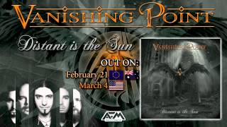 VANISHING POINT  Distant Is The Sun 2014  Official Audio  AFM Records [upl. by Secundas]