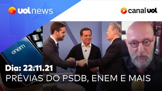 Prévias do PSDB suspensas Enem análises de Josias de Souza e mais notícias 22112021 [upl. by Grissom]