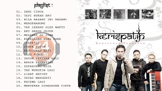 KERISPATIH FULL ALBUM 🔵 MUSIK 24 JAM INDONESIA [upl. by Aciruam952]