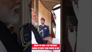 Modi Nahyan launch UPI RuPay card at Abu Dhabi youtube viralsong india uae abudhabi modi [upl. by Philan779]