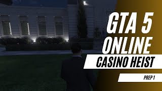 GTA 5 ONLINE  CASINO HEIST  PREP 1 [upl. by Largent]