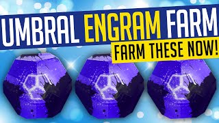 Destiny 2  UMBRAL ENGRAM FARM Where amp How To Farm EASY Powerful Rewards amp More [upl. by Rockel]