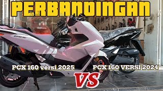 PERBANDINGAN PCX 160 VERSI 2025 VS PCX 160 VERSI 2024 [upl. by Aicsile]