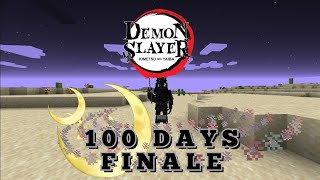 FINALE100 DAYS IN DEMON SLAYER MINECRAFT  demon slayer minecraft  demon slayer mod [upl. by Ahsir324]