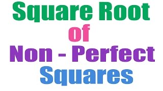 Square Root of Non Perfect Squares Fast Trick  Hindi 2016 [upl. by Jeroma188]