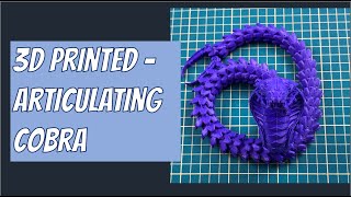 Articulating Cobra 3D Print  Articulated Snake 3D Print [upl. by Micro]