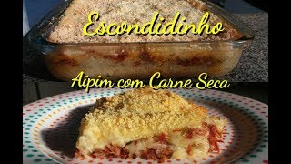 Escondidinho de Aipim Com Carne Seca [upl. by Amehr]