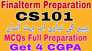 CS101 Final term preparationCs101 Final term Preparation 2024Cs101 Finalterm Preparation 2024 [upl. by Willman580]