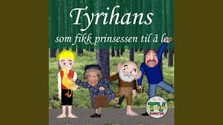 Tyrihans Som Fikk Prinsessen Til Å Le [upl. by Hamann367]