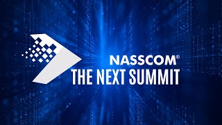 Introducing The Next Summit  NASSCOM [upl. by Annoeik651]