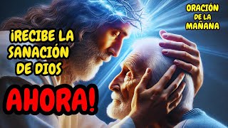 🔴ORACIÓN DE LA MAÑANA 🙏🏾QUE DIOS RESTAURE TU CUERPO Y TU ALMA EN ESTE NUEVO AMANECER [upl. by Adieren]