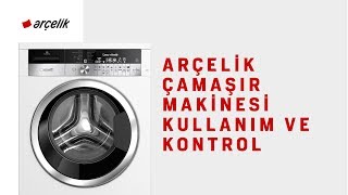 Arçelik Çamaşır Makinesi Kullanım ve Kontrol [upl. by Noirod]