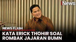 Rombak Jajaran BUMN Erick Thohir Demi Keberlanjutan [upl. by Adlecirg876]