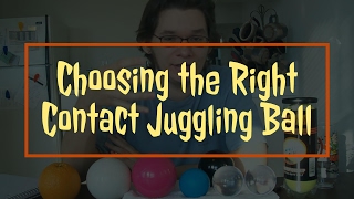 Choosing the Right Contact Juggling Ball [upl. by Keon]