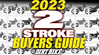 2023 Two Stroke Buyers Guide  Dirt Bike Magazine [upl. by Tillie]