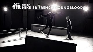 TEAM DAY  Nike SB French Youngbloods [upl. by Nerok]