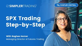 SPX Trading StepbyStep  Simpler Trading [upl. by Maletta]