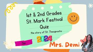 1st amp 2nd Grades Lesson5 StMArkFestival the story of St Theognosta Quiz [upl. by Aciraj168]