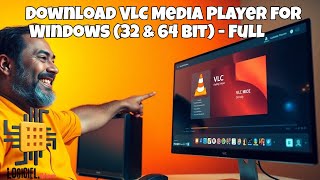 Download VLC Media Player for Windows 32 amp 64 Bit  Full [upl. by Drannel672]