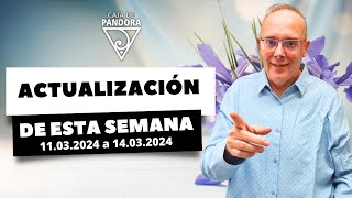 ACTUALIZACIÓN PARA ESTA SEMANA EN PANDORA 1132023 con Luis Palacios [upl. by Jehanna]