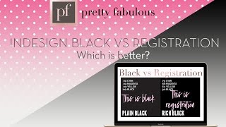 InDesign Black vs Registration  Which is better [upl. by Dewitt]