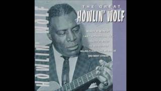 Howlin Wolf  Sittin On Top Of The World [upl. by Arat956]